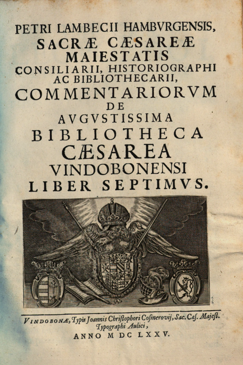 Commentariorum de Augustissima Bibliotheca Casesarea Vindobonensi