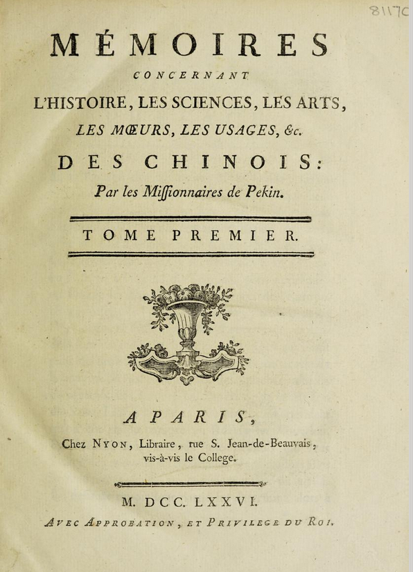 Mémoires Concernant l’histoire, les Sciences, les Arts, les Moeurs, les Usages, etc. des Chinois, par les Missionaires de Pékin