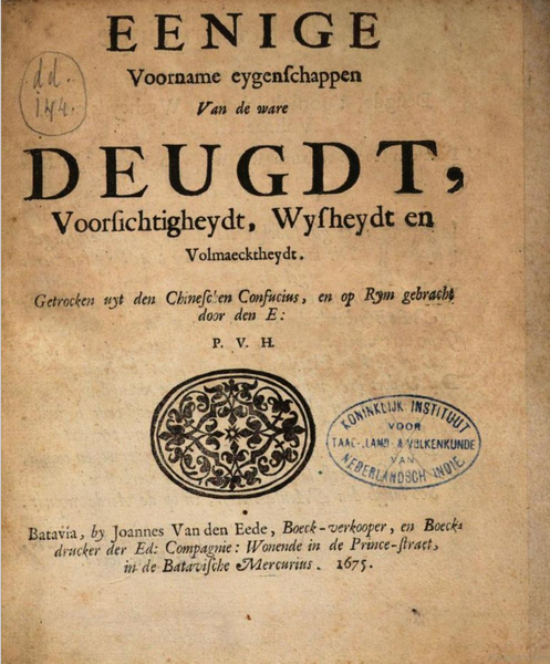 Eenige voorname eygenschappen van de ware deugdt, voorzichtigheydt, wysheydt en Voknaecktheydt