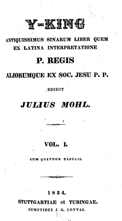 Y-King, antiquissimus Sinarum liber quem ex latina interpretatione p. Regis aliorumque ex Soc. Jesu